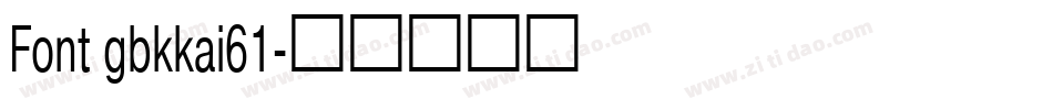 Font gbkkai61字体转换